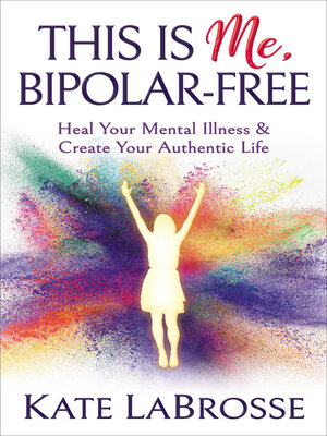 cover image of This is Me, Bipolar-Free